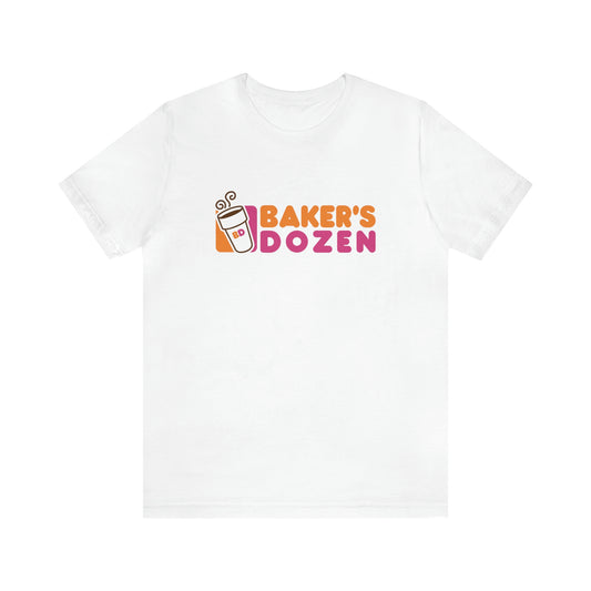 Baker's Dozen T-Shirt